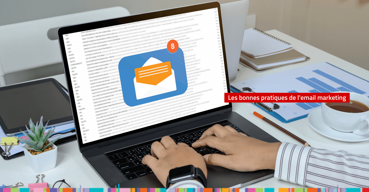 Comment déployer une stratégie d'email marketing efficace ?